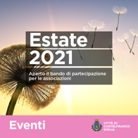 Avviso Pubblico alle Associazioni per il Cartellone Castelfranco Estate 2021 foto 