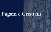 Presentazione PAGANI E CRISTIANI X foto 